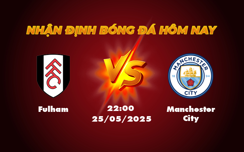 fulham manchester city 25 05 ngoai hang anh