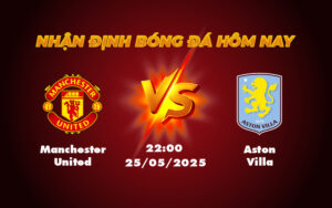 manchester united aston villa 25 05 ngoai hang anh